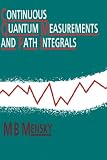 Continuous Quantum Measurements and Path Integrals