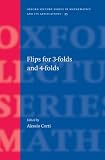 Flips for 3-folds and 4-folds (Oxford Lecture Series in Mathematics and Its Applications)