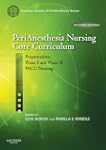 PeriAnesthesia Nursing Core Curriculu...
