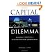 Capital Dilemma:: Germany's Search for a New Architecture of Democracy