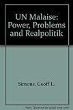 UN malaise : power, problems, and realpolitik