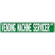 New " Vending Machine Servicer Street Sign Signs " Street Sign Occupations