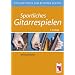 Sportliches Gitarrespielen. Tips und Tricks zum besseren Spielen