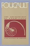 The Archaeology of Knowledge & The Discourse on Language