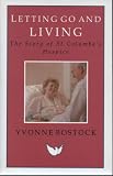 Letting go and living : the story of St Columba's Hospice