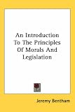 An Introduction to the Principles of Morals and Legislation