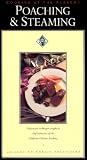 Cooking at the Academy: Poaching & Steaming - Professional Techniques Taught by Chef Instructors of the California Culinary Academy [VHS]