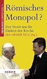 Produkt-Bild: R&ouml;misches Monopol?: Der Streit um die Einheit der Kirche