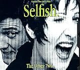 Selfish / Movin on