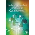 The Fundamentals of Small Group Communication