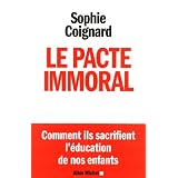 Le pacte immoralpar Sophie Coignard