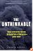 The Unthinkable: Who Survives When Disaster Strikes - and Why