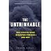 The Unthinkable: Who Survives When Disaster Strikes - and Why