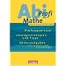 Abi-Profi - Mathe: Mathematik-Abitur, Analytische Geometrie und Lineare Algebra