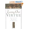 Losing Our Virtue: Why the Church Must Recover Its Moral Vision