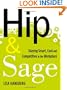Hip and Sage: Staying Smart, Cool and Competitive in the Workplace