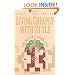 Living Cheaply With Style: Live Better and Spend Less