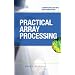 PRACTICAL ARRAY PROCESSING