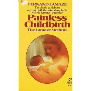 Painless Childbirth Lamaze Ferdinand Lamaze