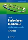 Basiswissen Biochemie: mit Pathobiochemie (Springer-Lehrbuch)
