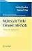 Multiscale Finite Element Methods: Theory and Applications (Surveys and Tutorials in the Applied Mathematical Sciences)