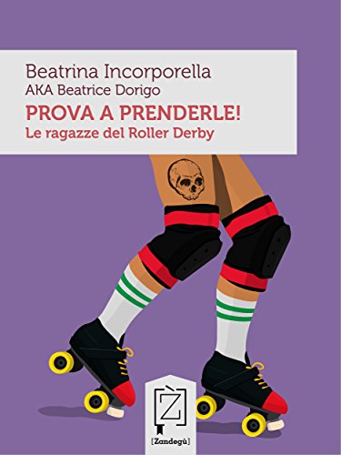 Prova a prenderle! (Gliuni) (Italian Edition)