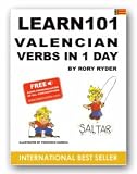 Learn 101 Velencian Verbs in 1 Day (Languages)