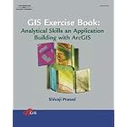 Click here to buy GIS Exercise Book: Analytical Skills and Application Building with ArcGIS by  Prasad.