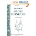 Building Simple Furniture: Storey Country Wisdom Bulletin A-06