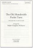 The Old Hundredth Psalm Tune: SATB vocal score