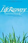 The Life Recovery Devotional: Thirty...