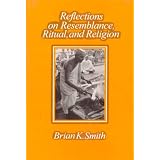 Reflections on Resemblance, Ritual and Religion