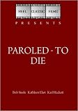 Paroled - To Die (1938)