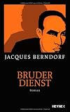Bruderdienst: Roman - Jacques Berndorf