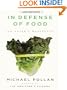 In Defense of Food: An Eater's Manifesto