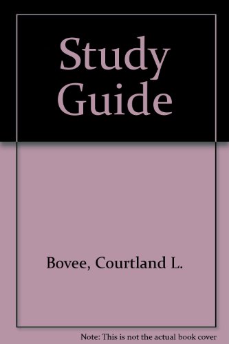 Study Guide:Business Communications Today, by Courtland L. Bovee, John V. Thill, Barbara E. Schatzman