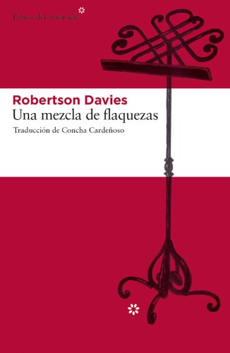 Una mezcla de flaquezas (Libros del Asteroide) (Spanish Edition)