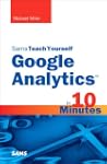 Sams Teach Yourself Google Analytics...
