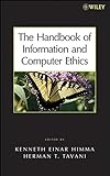 The handbook of information and computer ethics