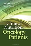 Clinical nutrition for oncology patients