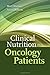 Clinical Nutrition For Oncology Patients