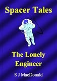 The Lonely Engineer (Spacer Tales)