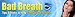 Bad Breath Tips & Tricks to Help Combat Bad Breath!