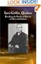 Levi Coffin, Quaker: Breaking the Bonds of Slavery in Ohio and Indiana