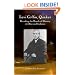 Levi Coffin, Quaker: Breaking the Bonds of Slavery in Ohio and Indiana
