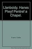 Llanboidy : hanes plwyf pentref a chapel