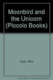 Moonbird & the unicorn