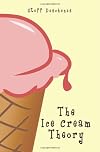 The Ice Cream Theory