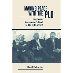 Making Peace With The Plo: The Rabin Government's Road To The Oslo Accord