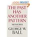 The Past Has Another Pattern: Memoirs